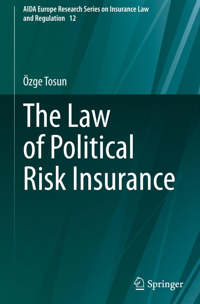 The Law of Political Risk Insurance