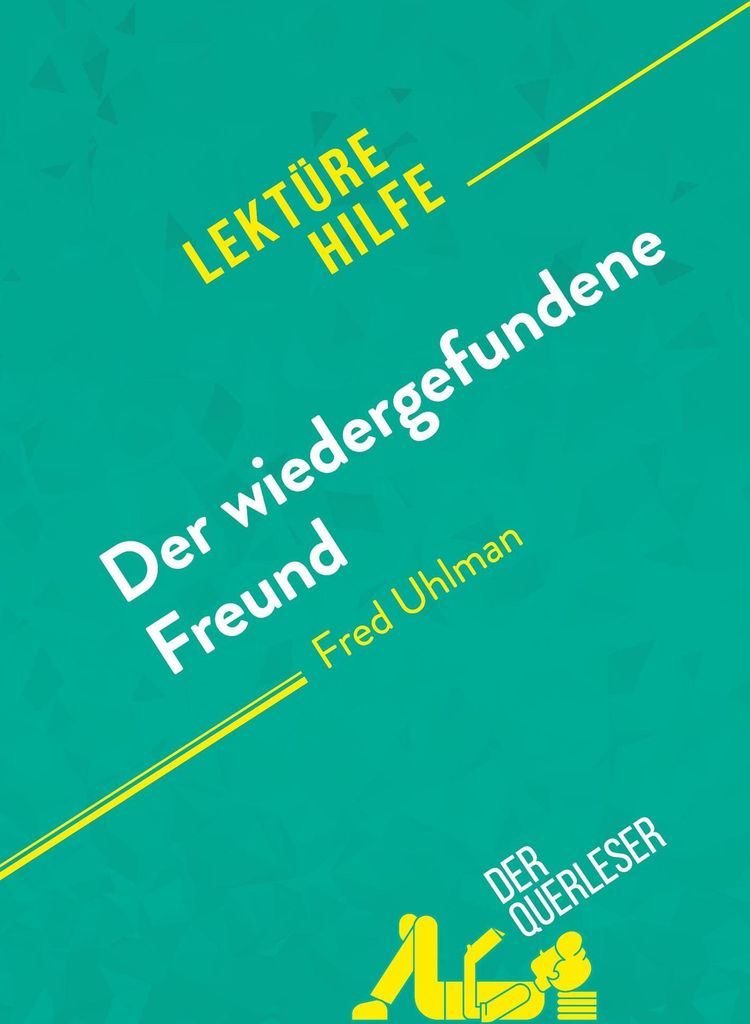 Der wiedergefundene Freund von Fred Uhlman (Lektürehilfe)