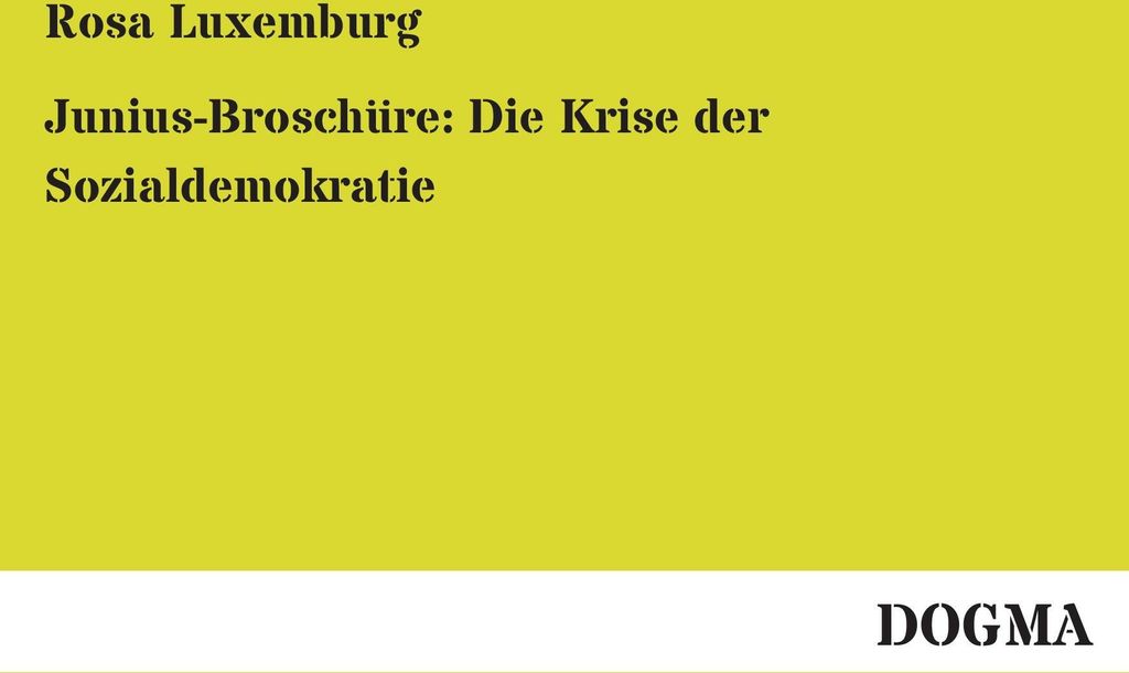 Junius-Broschüre: Die Krise der Sozialdemokratie