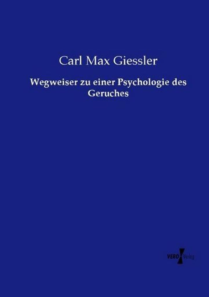 Wegweiser zu einer Psychologie des Geruches