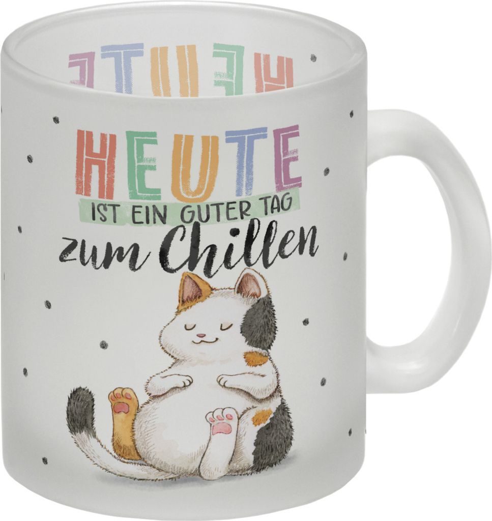 Glückskatze Glas Tasse mit Spruch Heute ist ein guter Tag zum Chillen
