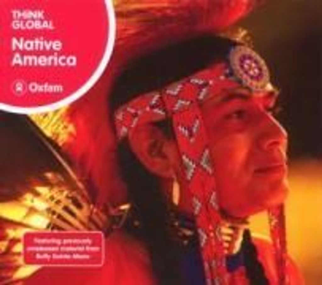 Sainte Marie/Nakai/Shenandoah: Think Global: Native America