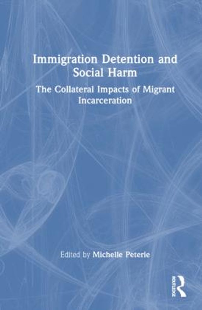 Immigration Detention and Social Harm