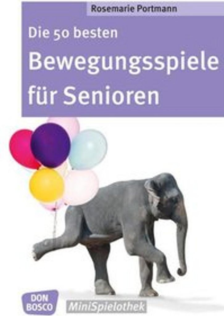 Die 50 besten Bewegungsspiele für Senioren
