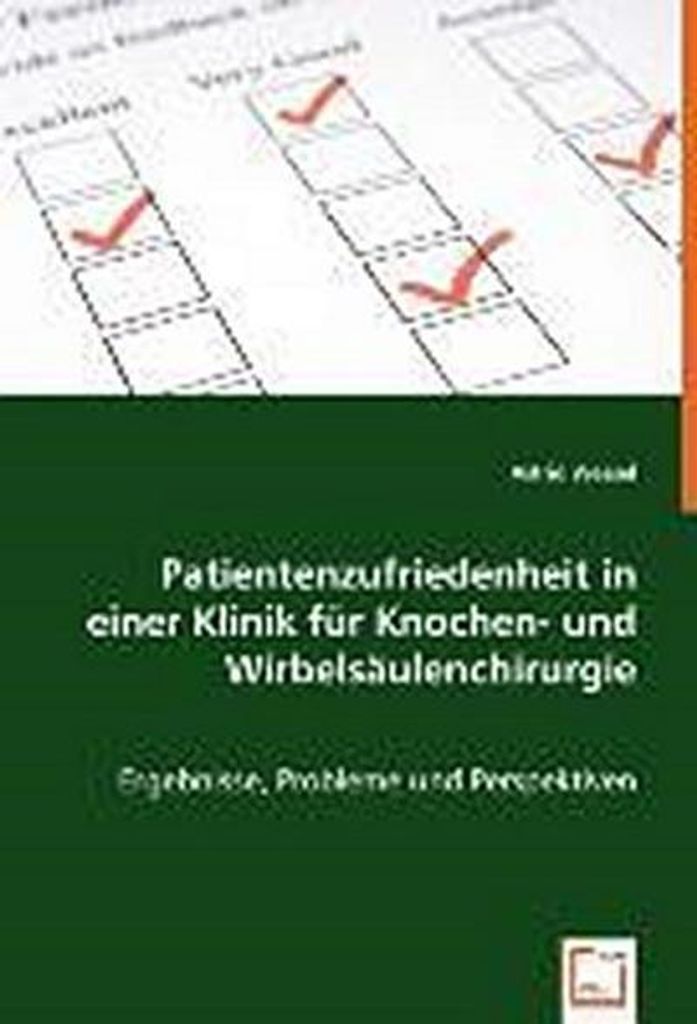 Patientenzufriedenheit in einer Klinik für Knochen- und Wirbelsäulenchirurgie