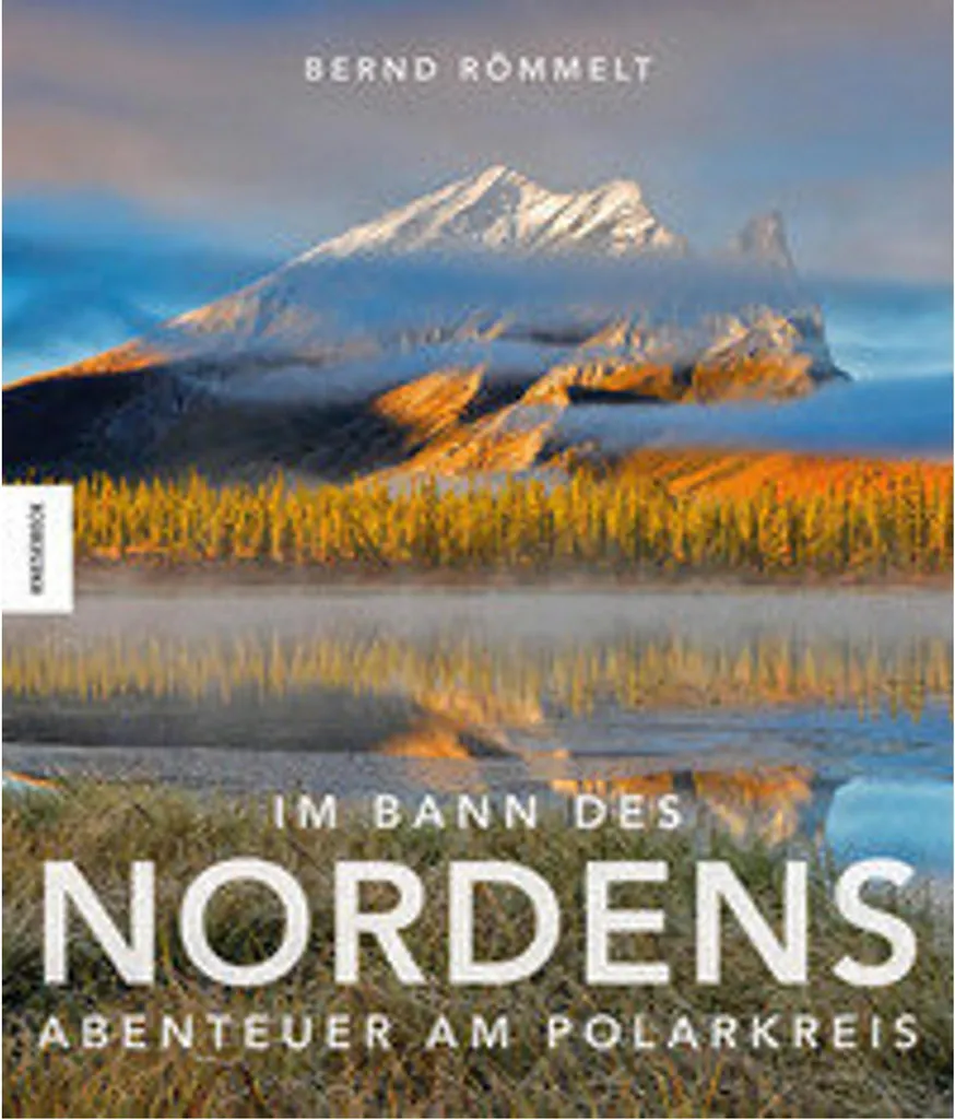 Livre nature Im Bann des Nordens : fuyez le stress urbain