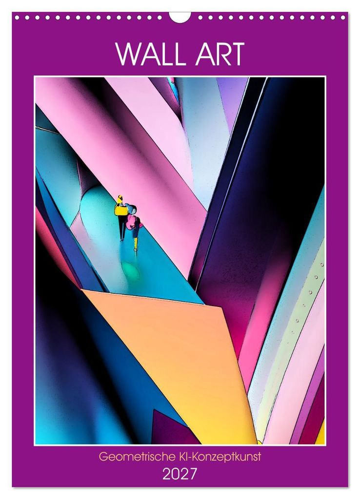 WALL ART Geometrische Konzeptkunst (Wandkalender 2027 DIN A3 hoch), CALVENDO Monatskalender