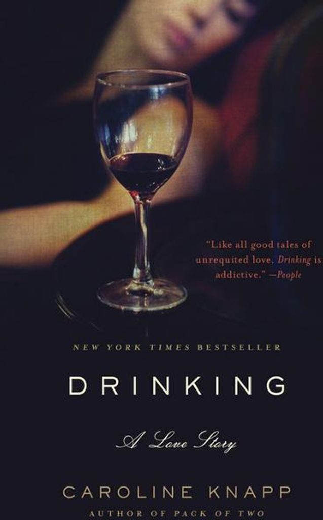 Drinking: A Love Story
