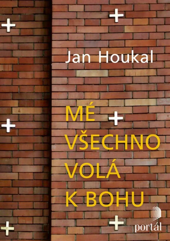 Méditer avec Mé všechno volá k Bohu : Livre de Prière par Jan Houkal