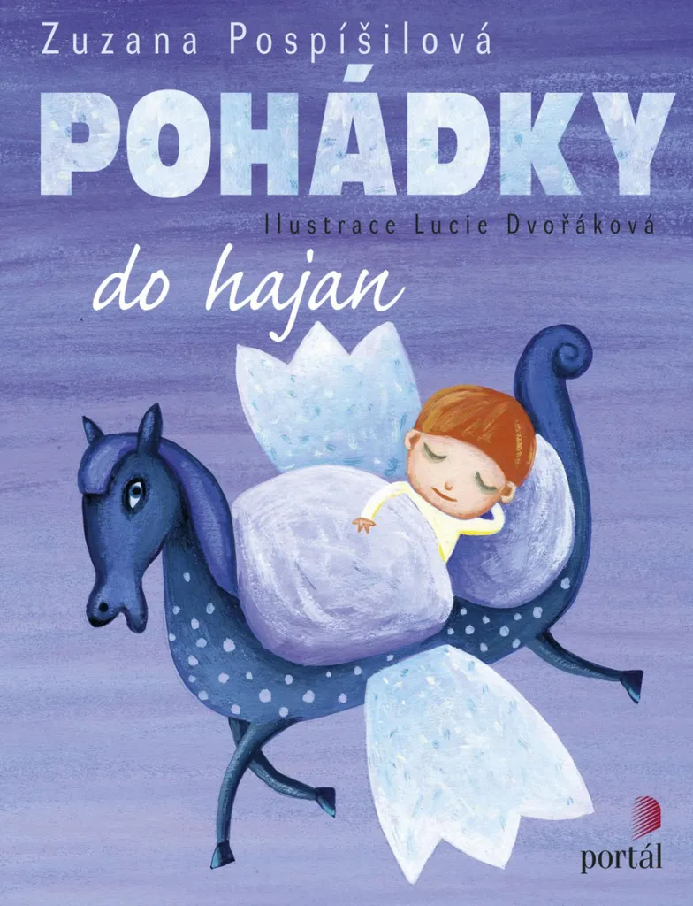 Pohádky do hajan par Zuzana Pospíšilová : Recueil de contes illustrés