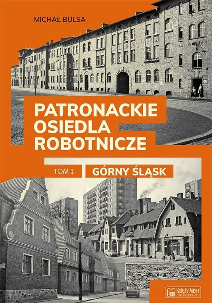 Livre illustré sur les cités ouvrières polonaises - Haute-Silésie Vol.1