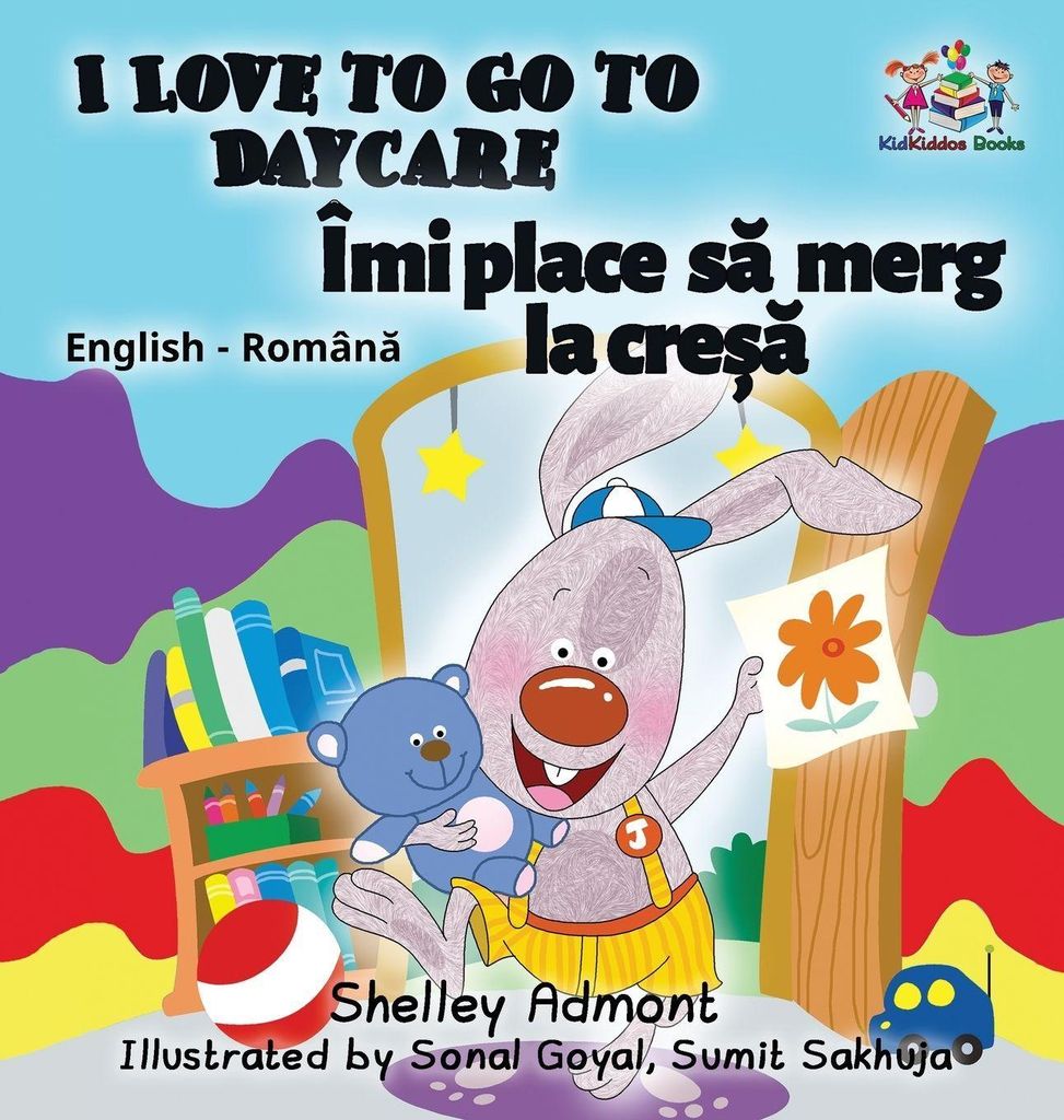 I Love to Go to Daycare (English Romanian Children's Book)