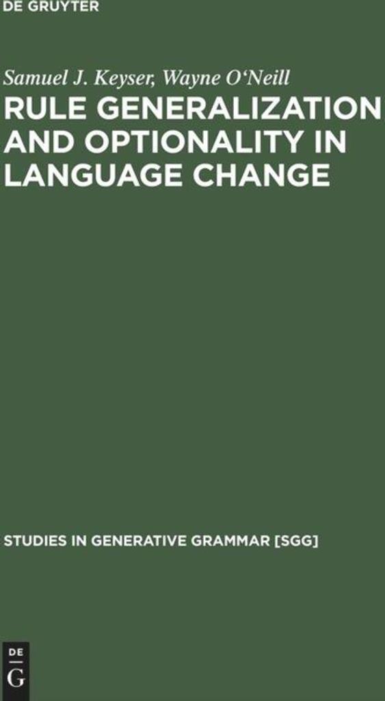Rule Generalization and Optionality in Language Change