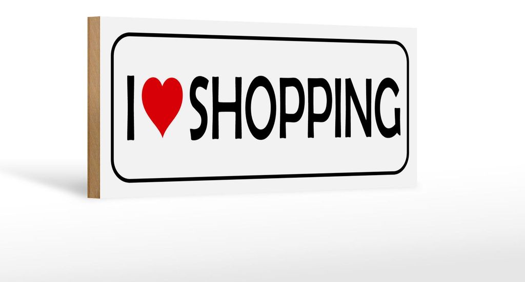 Holzschild Spruch 27x10cm I Love shopping
