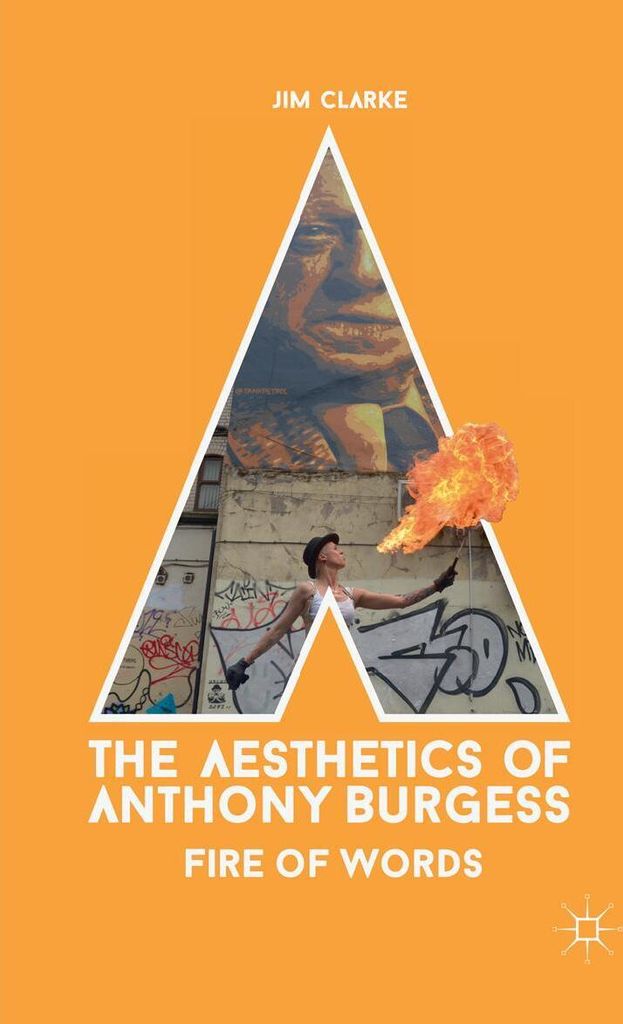 The Aesthetics of Anthony Burgess