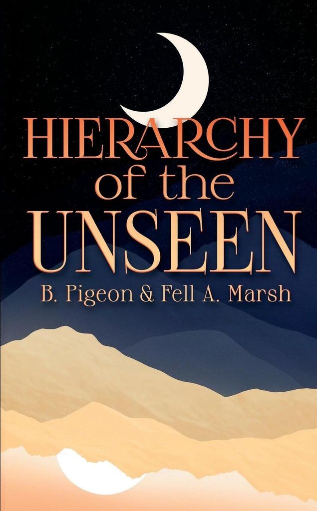 Hierarchy of the Unseen