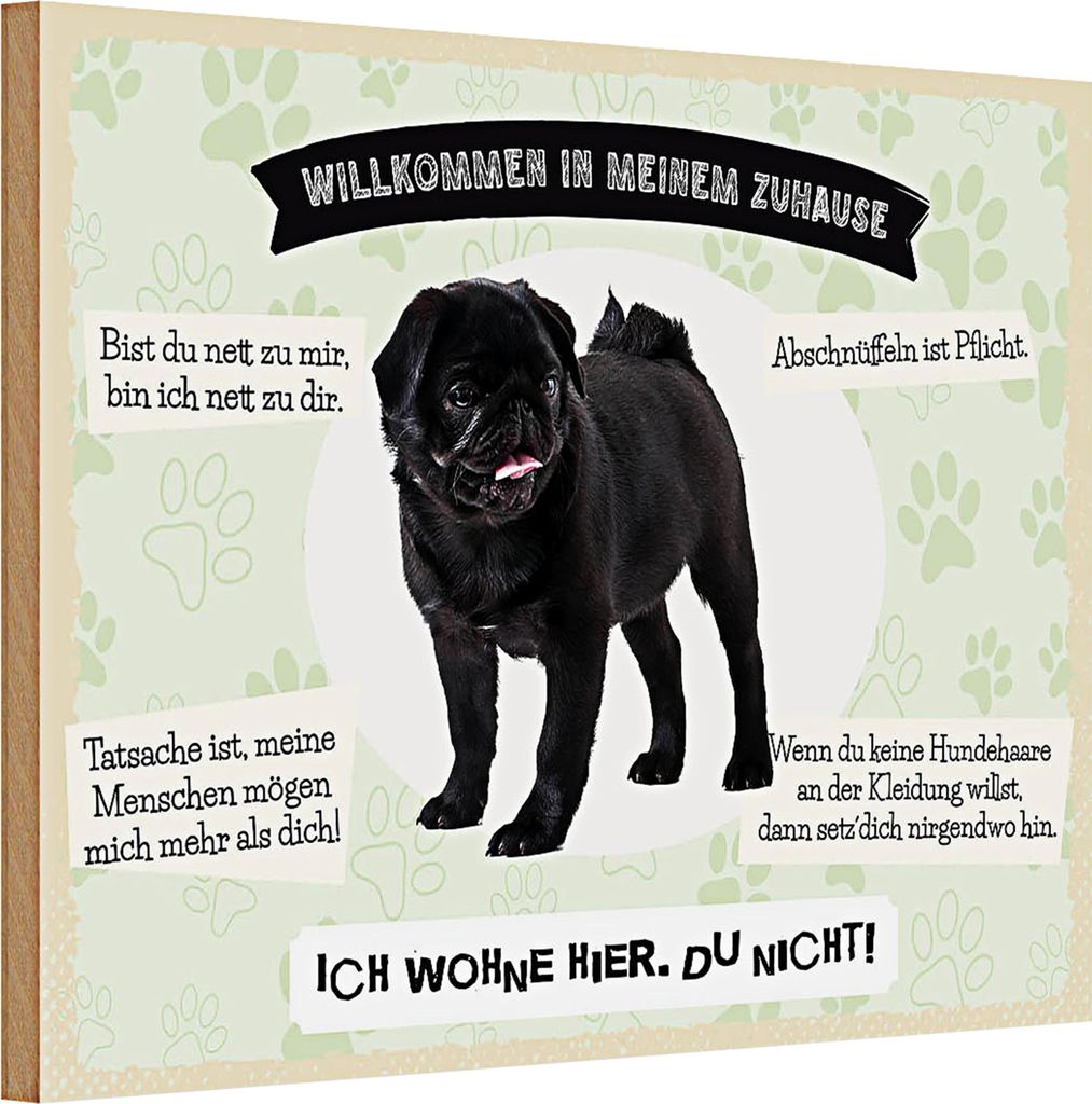Holzschild Spruch 30x20cm Tiere Mops willkommen Zuhause