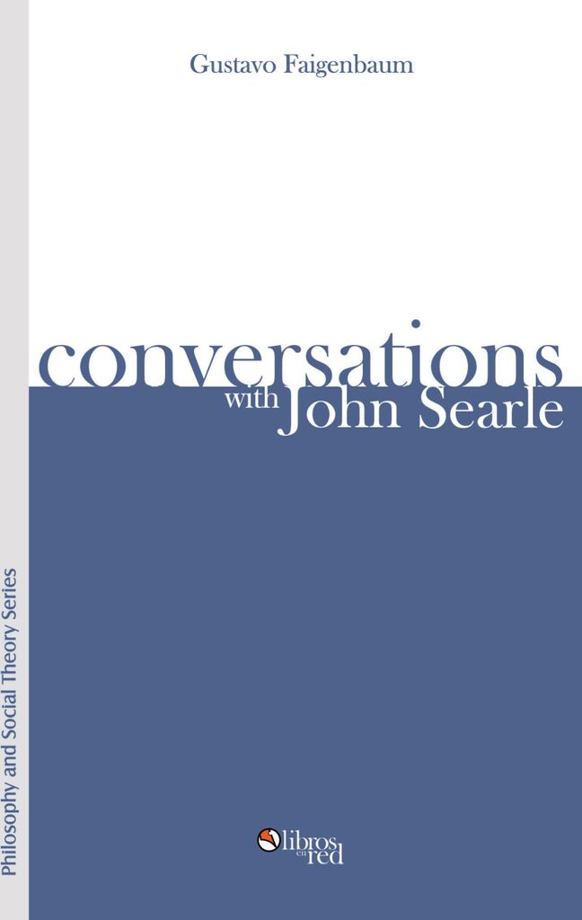 Conversations with John Searle. Faigenbaum, Gustavo New.=.=