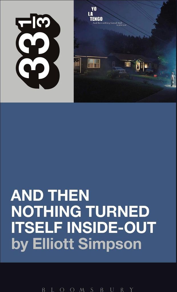 Yo La Tengo's And Then Nothing Turned Itself Inside-Out
