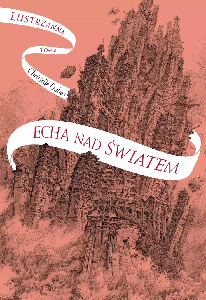Lustrzanna. Tom 4. Echa nad światem