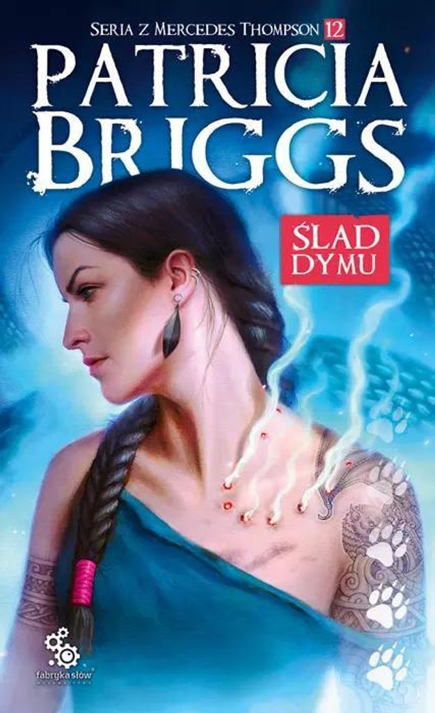 Mercedes Thompson. Tom 12. Ślad dymu
