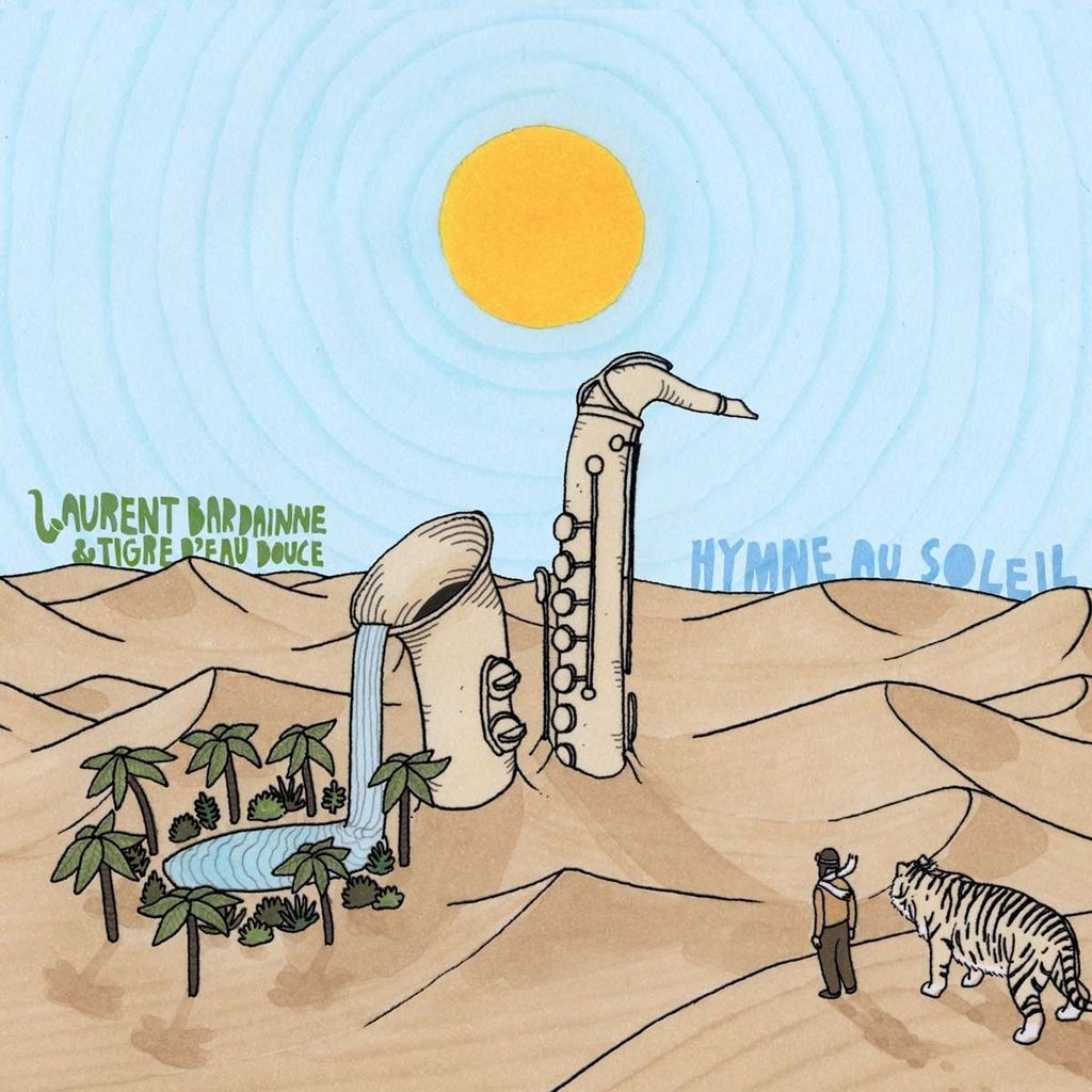 Laurent Bardainne & Tigre D'Eau Douce: Hymne Au Soleil (45RPM) - - (LP / H)