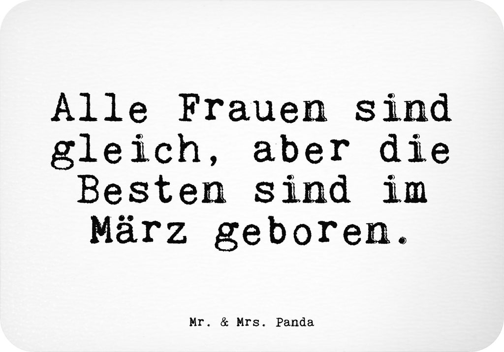 Mr. & Mrs. Panda magnet Alle Frauen sind gleich,... - Weiß - Geschenk, haftmagnet, geburtstag, Geburtstagsgeschenk, Spruch Sprüche Weisheiten Zit...