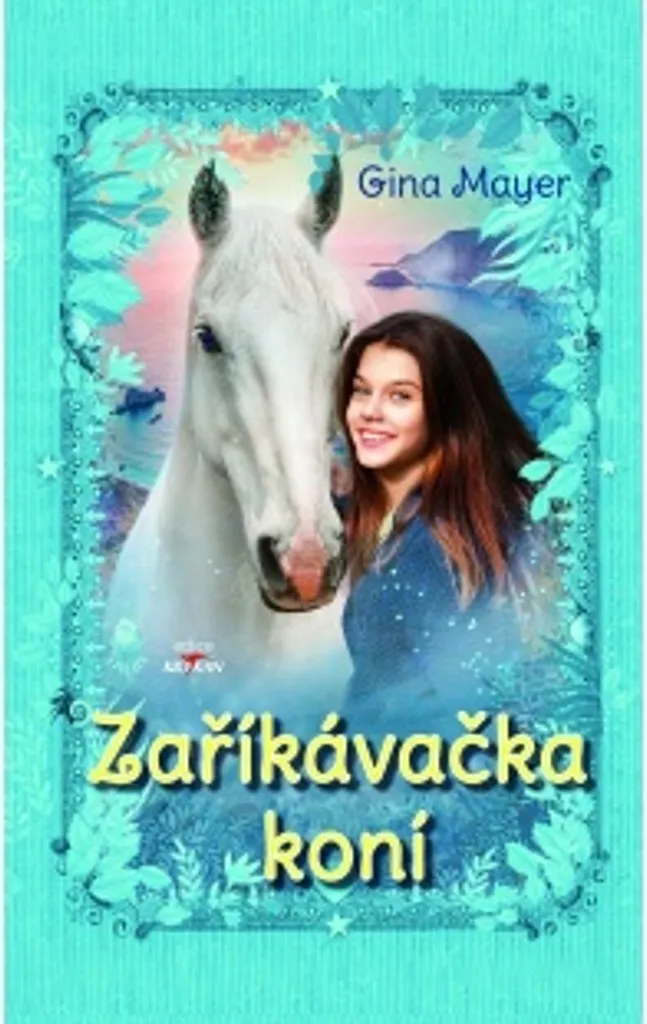 Zaříkávačka koní de Gina Mayer : Roman jeunesse passion équine