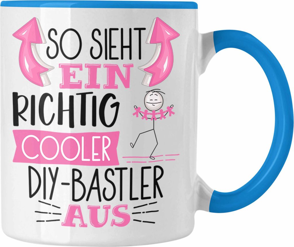Trendation - So Sieht Ein Richtig Cooler DIY-Bastler Aus Geschenk Tasse Lustiger Spruch Geschenkidee (Blau)