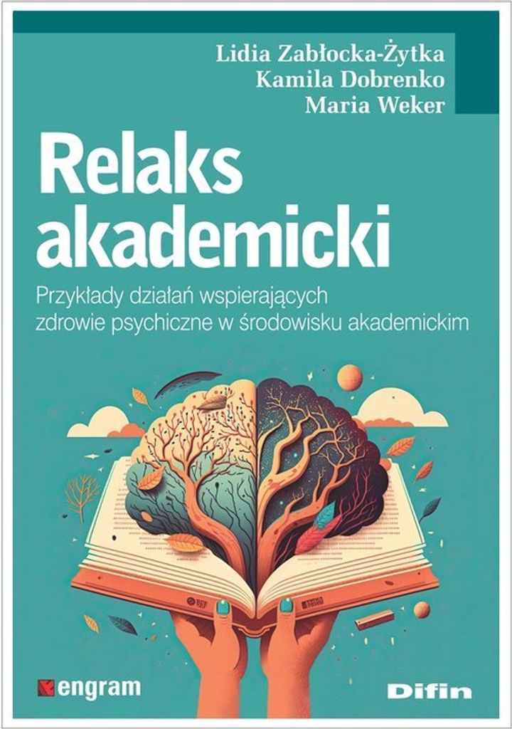 Relaks akademicki - Lidia Zabłocka-Żytka, Kamila Dobrenko, Maria Weker (Literatur und Psychologie auf Polnisch)