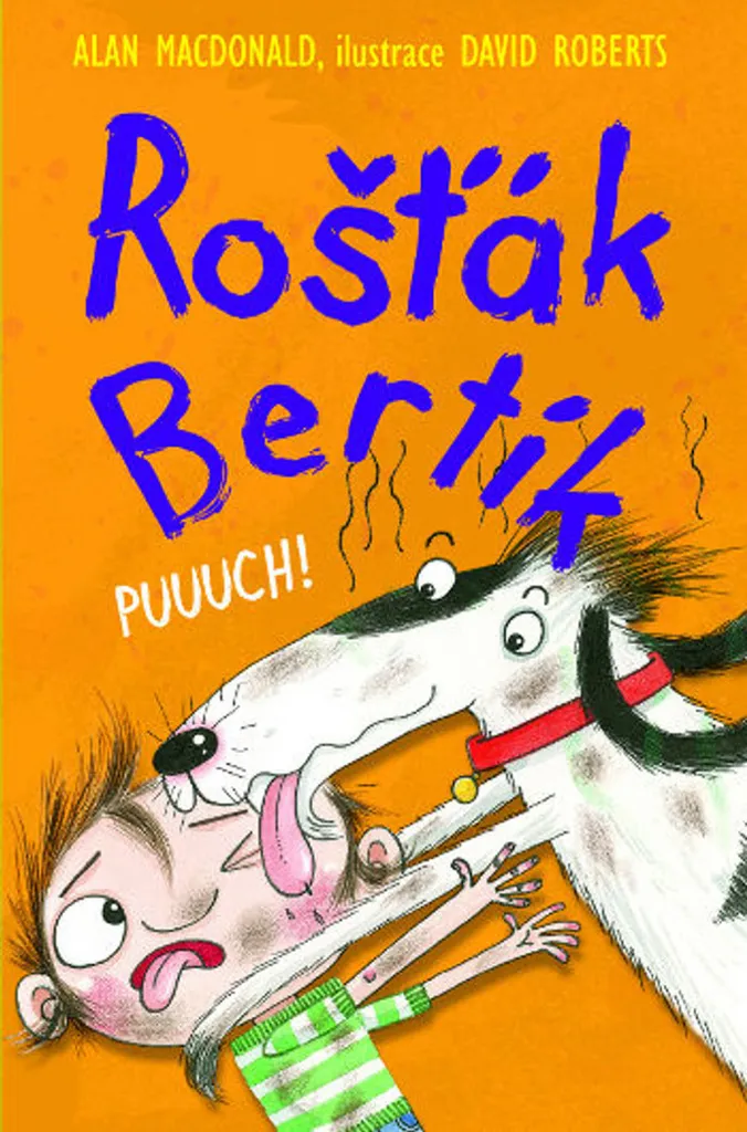 Livre Rošťák Bertík Puuuch! pour Donner le Goût de Lire
