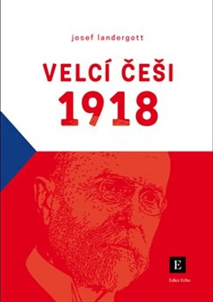 Velcí Češi první republiky par Josef Landergott avec Photos d'Archives
