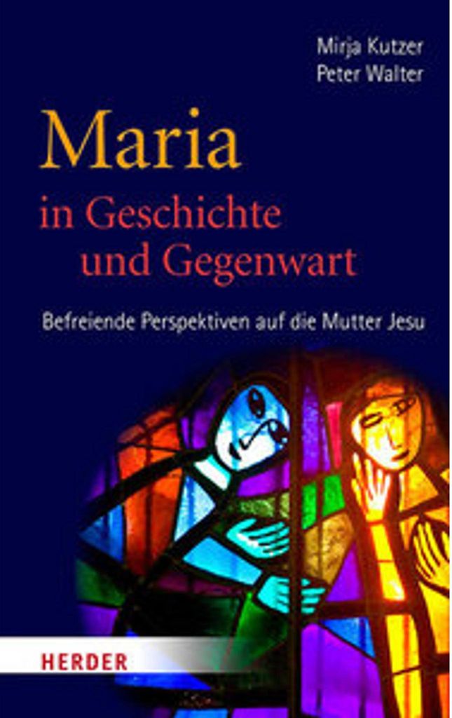 Maria in Geschichte und Gegenwart
