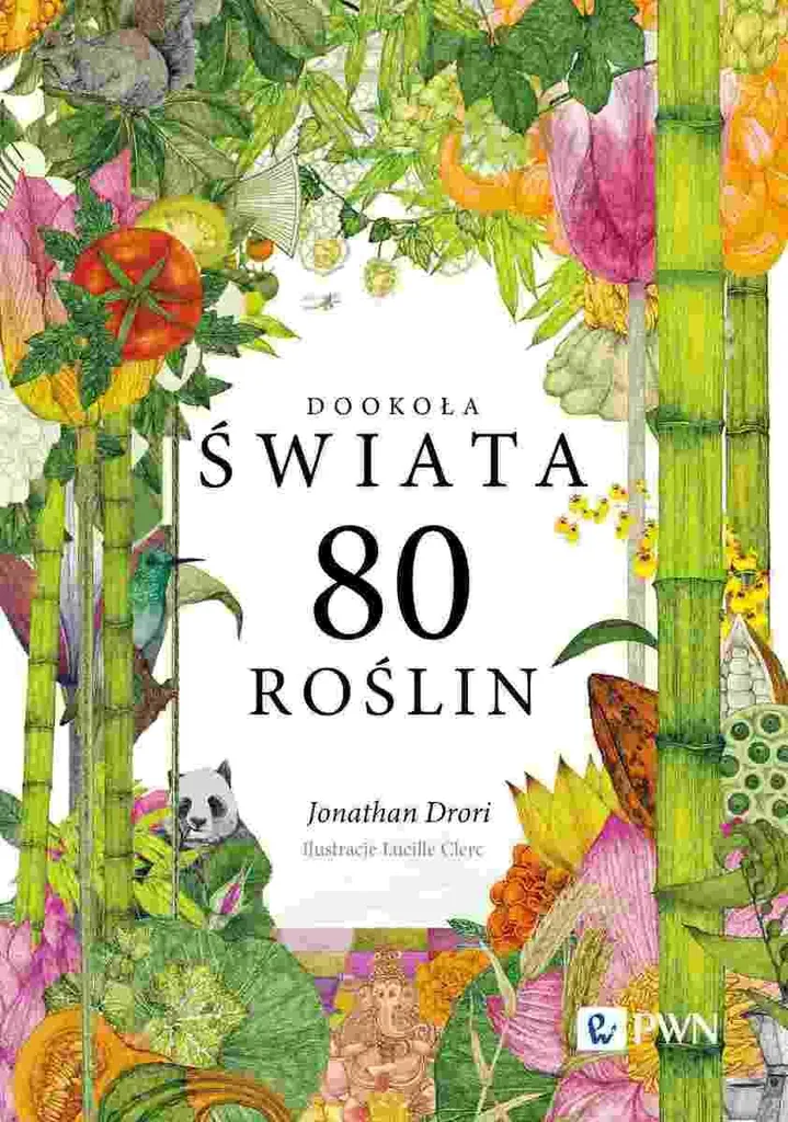 Guide botanique Autour du monde en 80 plantes pour décorer et apprendre