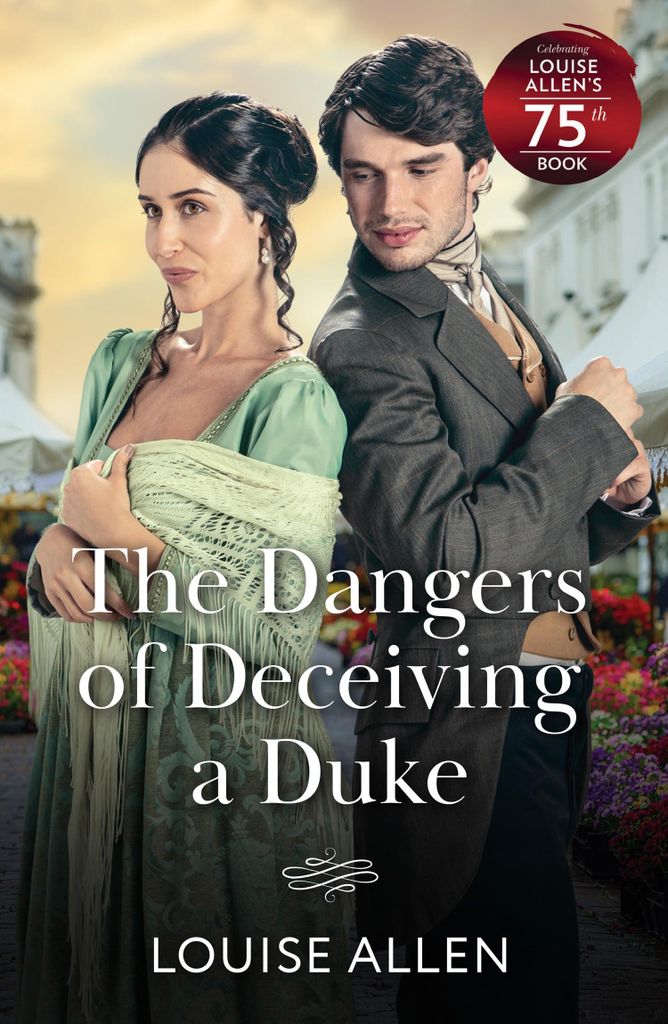 The Dangers Of Deceiving A Duke: A high-society Regency romance perfect for fans of mysterious pasts, hidden identities and drama in the ton in 2026!