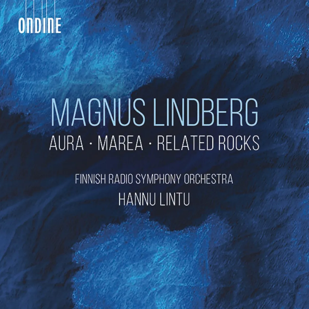 Découvrez Magnus Lindberg Aura l'Album Essentiel de Musique Symphonique