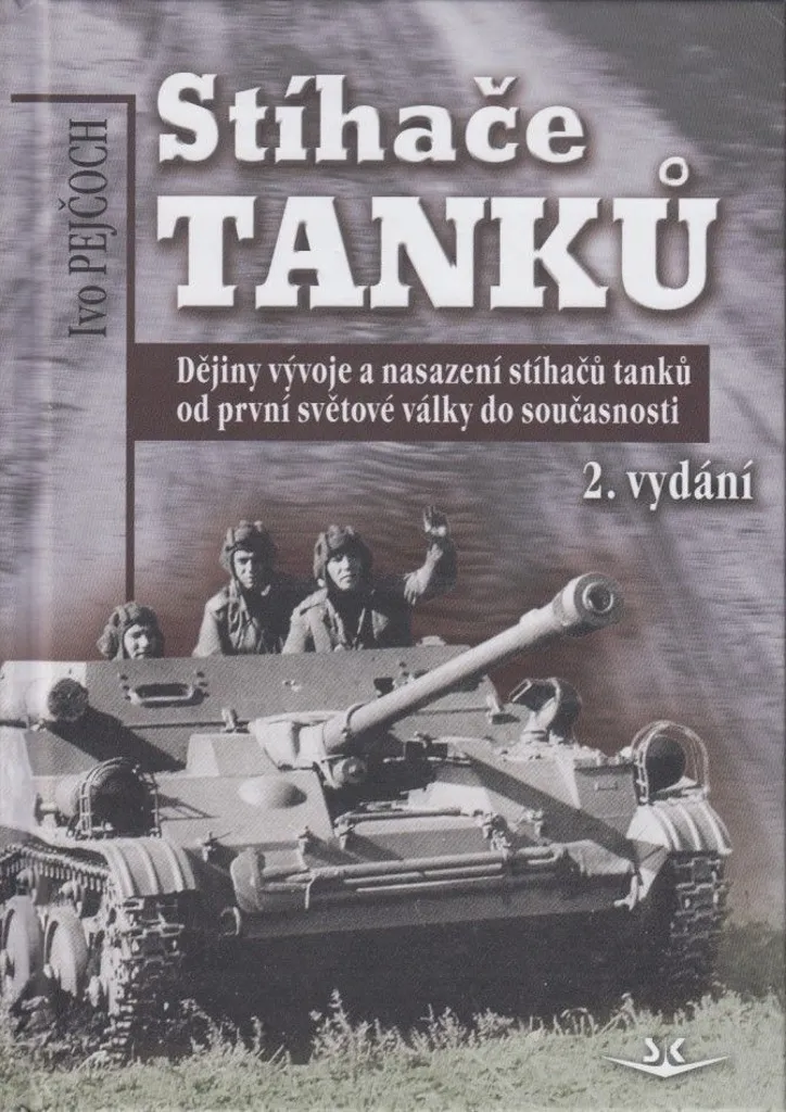 Livre Stíhače tanků par Ivo Pejčoch : Histoire des chasseurs de chars