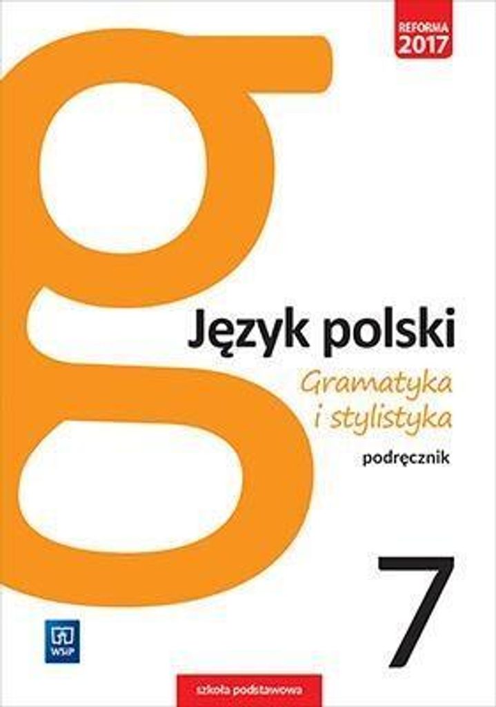 Wsip Język Polski Klasa 7 - Podręcznik, Gramatyka I Stylistyka