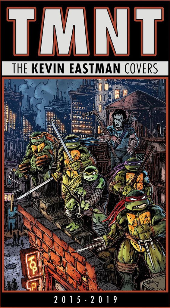 Teenage Mutant Ninja Turtles: The Kevin Eastman Covers (2015-2019)