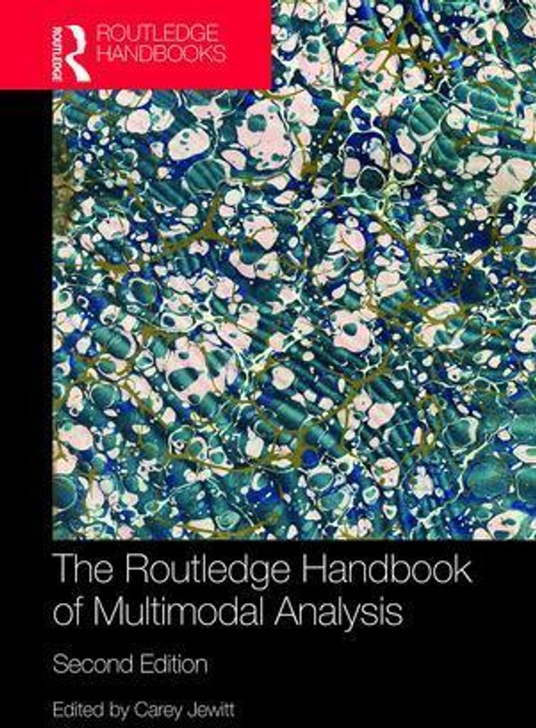 The Routledge Handbook of Multimodal Analysis