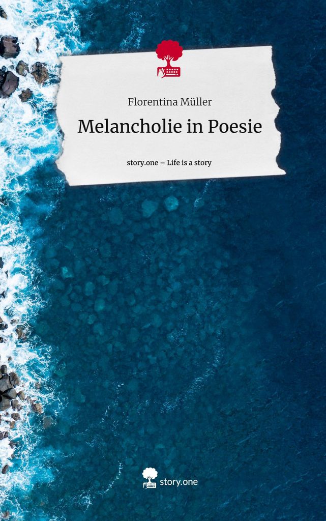 Melancholie in Poesie. Life is a Story - story.one