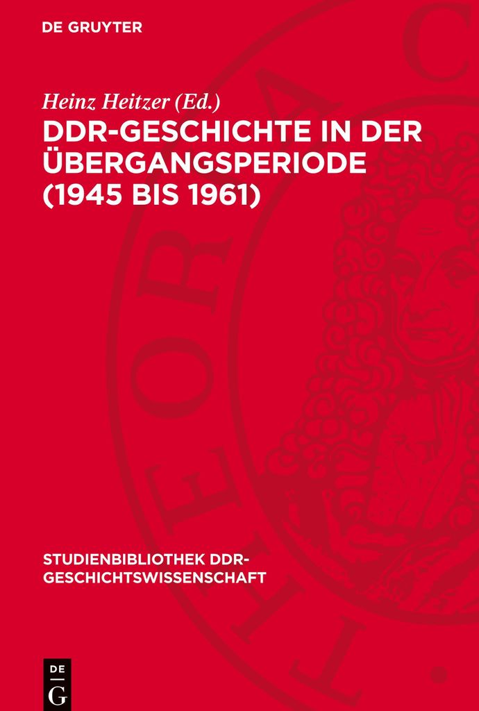 DDR-Geschichte in der Übergangsperiode (1945 bis 1961)