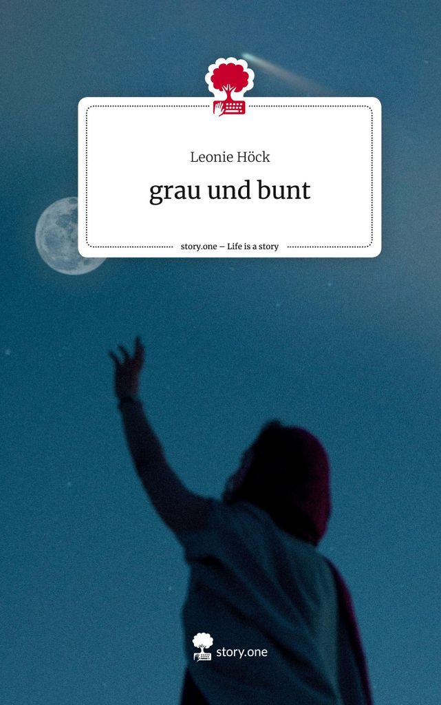 grau und bunt. Life is a Story - story.one