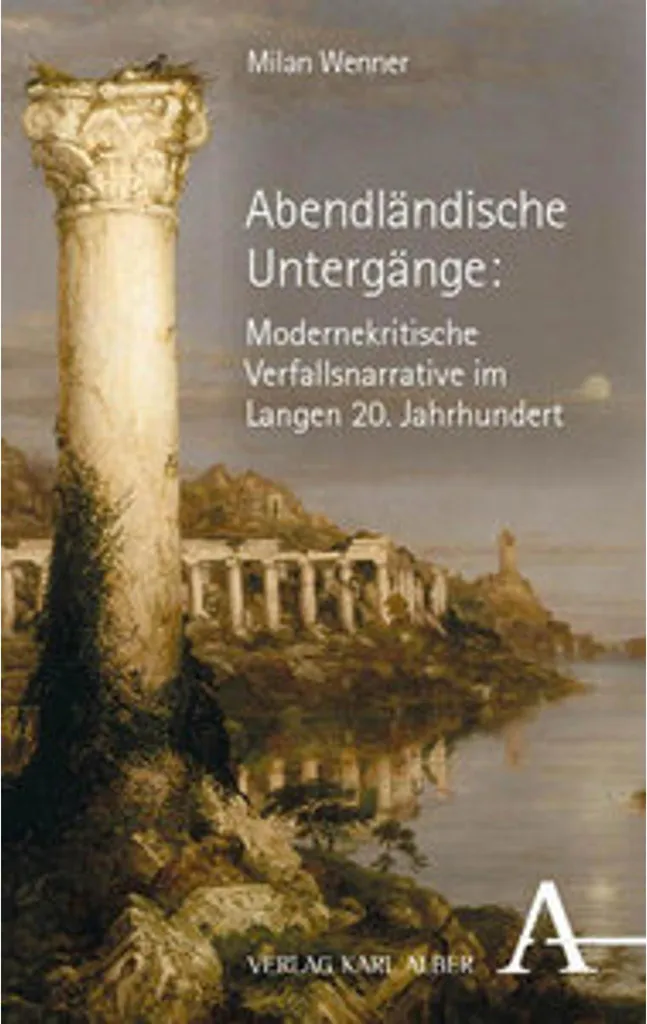 Comprendre le Déclin de l'Occident avec Abendländische Untergänge 20e