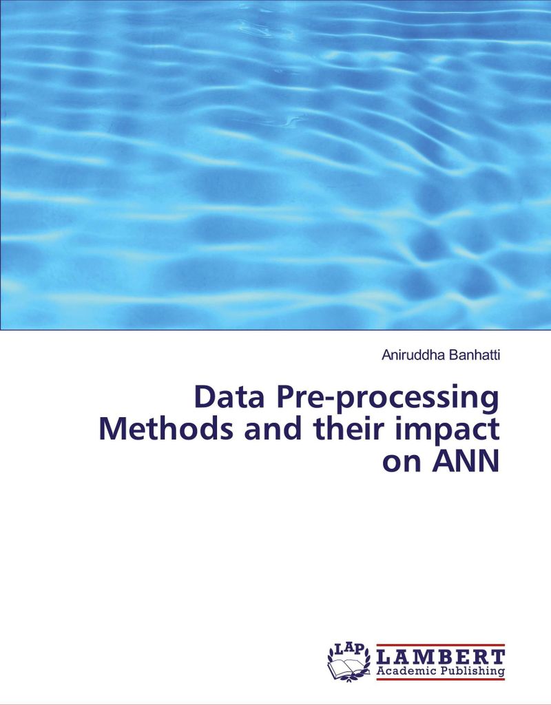 Data Pre-processing Methods and their impact on ANN