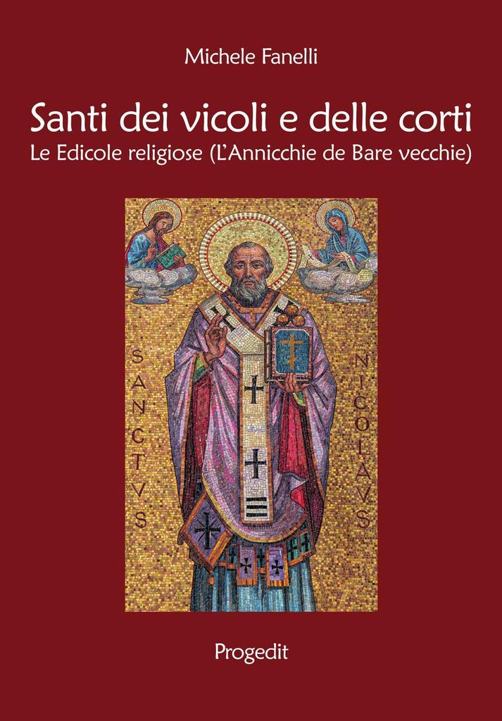 Fanelli, M: Santi dei vicoli e delle corti. Le edicole relig
