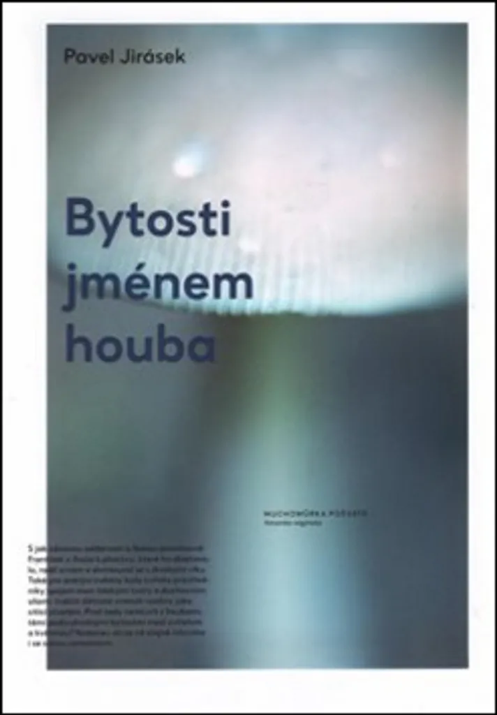 Livre Bytosti jménem houba de Pavel Jirásek : poésie mycologique