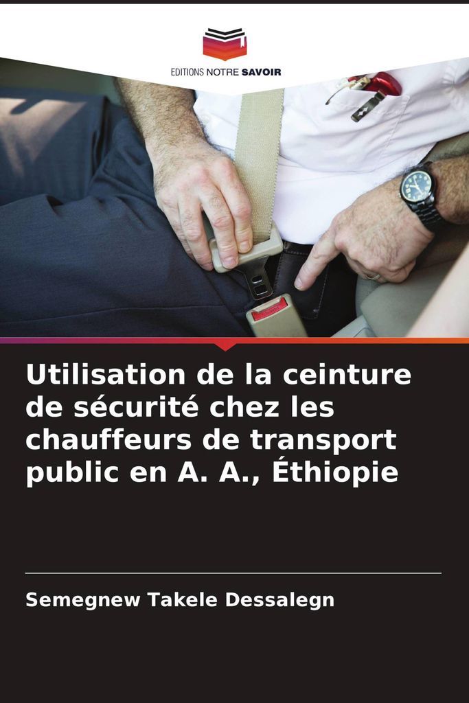 Utilisation de la ceinture de sécurité chez les chauffeurs de transport public en A. A., Éthiopie