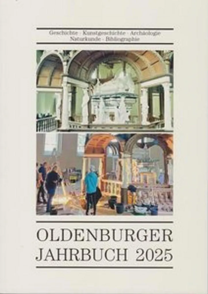 Oldenburger Jahrbuch 2025 : l'annuaire historique et culturel régional