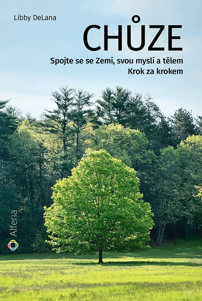 Livre Chůze par Libby DeLana - Guide d'inspiration et bien-être